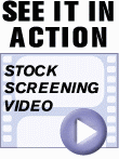 View a step-by-step Stock Screening demonstration!